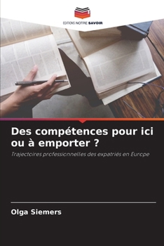Paperback Des compétences pour ici ou à emporter ? [French] Book