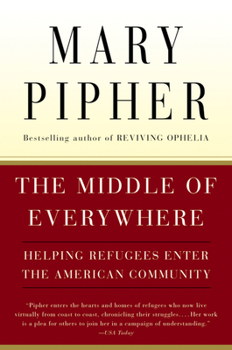 Paperback The Middle of Everywhere: Helping Refugees Enter the American Community Book
