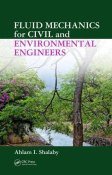 Hardcover Fluid Mechanics for Civil and Environmental Engineers Book