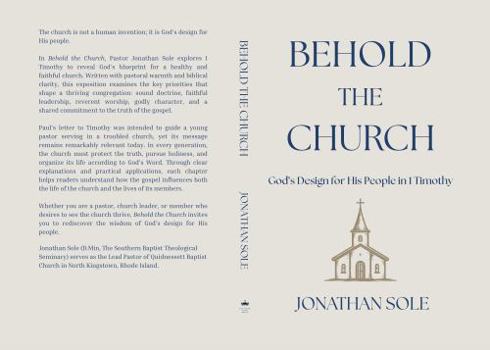 Hardcover Behold The Church: God's Design for His People in 1 Timothy Book