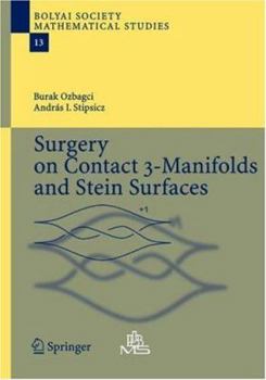 Hardcover Surgery on Contact 3-Manifolds and Stein Surfaces Book