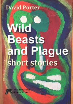 Paperback Wild Beasts and Plague short stories Book