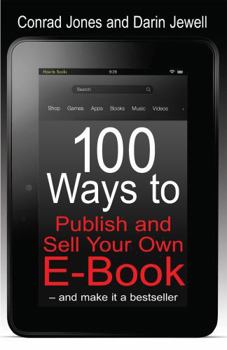 Paperback 100 Ways to Publish and Sell Your Own E-Book Book