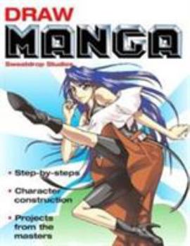 Paperback Draw Manga: Step-by-Steps*Character Construction*Projects from the Masters Book