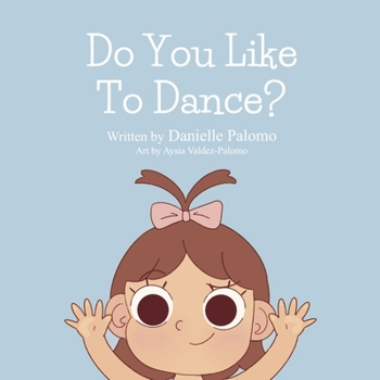 Paperback Do You Like To Dance? Book
