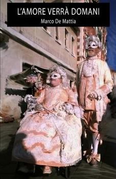 Paperback L'amore verrà domani [Italian] Book