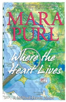 Paperback Where the Heart Lives: Milford-Haven Novel Book