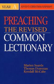 Paperback Preaching the Revised Common Lectionary Year a: Advent/Christmas/Epiphany Book