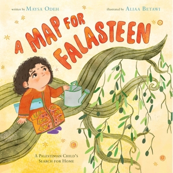 Hardcover A Map for Falasteen: A Palestinian Child's Search for Home Book