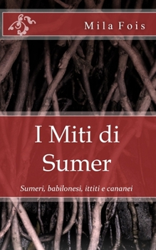 Paperback I Miti di Sumer [Italian] Book