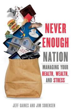 Paperback Never Enough Nation: Managing your Health, Wealth, and Stress Book
