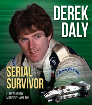 Hardcover Derek Daly: Serial Survivor Book