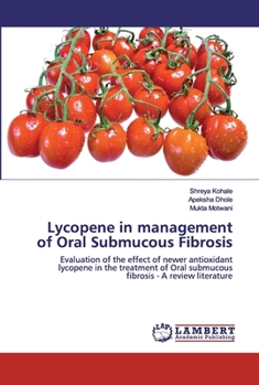 Paperback Lycopene in management of Oral Submucous Fibrosis Book