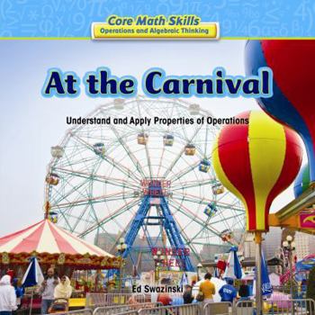 Library Binding At the Carnival: Understand and Apply Properties of Operations Book