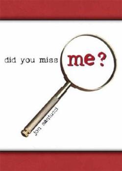 Paperback Did You Miss Me? Book