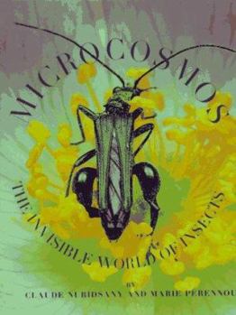 Hardcover Microcosmos: The Invisible World of Insects Book