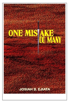 ONE MISTAKE TOO MANY