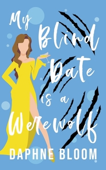 Paperback My Blind Date is a Werewolf Book