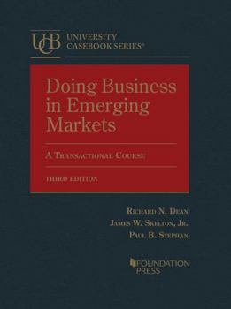 Hardcover Doing Business in Emerging Markets, A Transactional Course (University Casebook Series) Book