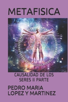 Paperback Metafisica: Causalidad de Los Seres II Parte [Spanish] Book