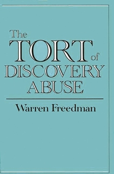 Hardcover The Tort of Discovery Abuse Book