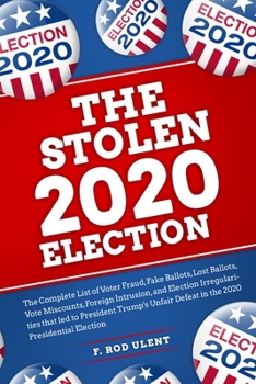 Paperback The 2020 Stolen Election Book