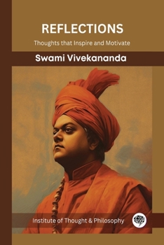 Paperback Reflections: Thoughts that Inspire and Motivate (Swami Vivekananda) (by ITP Press) Book