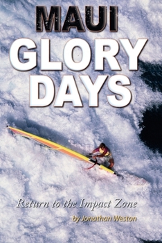 Paperback Maui Glory Days: Return to the Impact Zone Book
