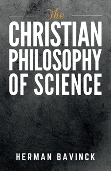 Paperback The Christian Philosophy of Science Book