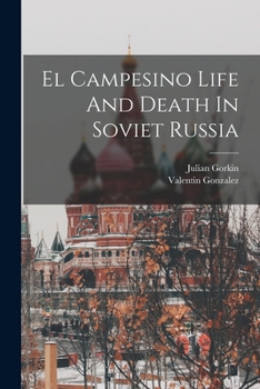 Paperback El Campesino Life And Death In Soviet Russia Book