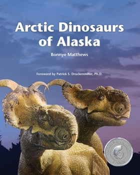 Paperback Arctic Dinosaurs of Alaska Book