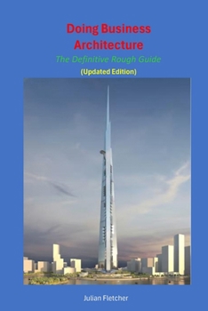 Paperback Doing Business Architecture: The Definitive Rough Guide Book