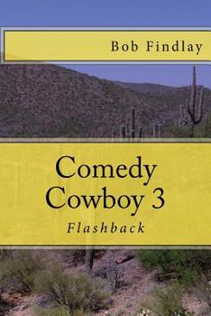 Paperback Comedy Cowboy 3: Flashback Book