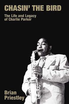 Paperback Chasin' the Bird: The Life and Legacy of Charlie Parker Book
