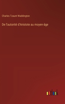 De l'autorité d'Aristote au moyen-âge