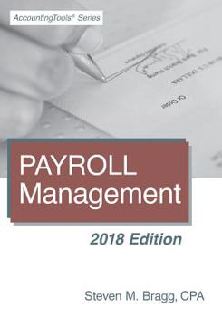 Paperback Payroll Management: 2018 Edition Book