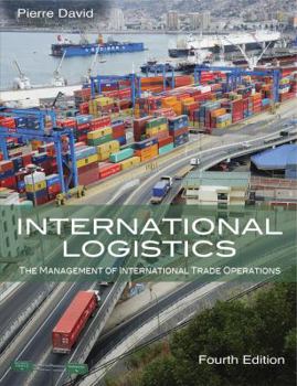 Paperback International Logistics: The Management of International Trade Operations Book