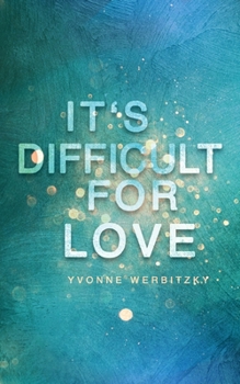 Paperback It´s difficult for Love [German] Book