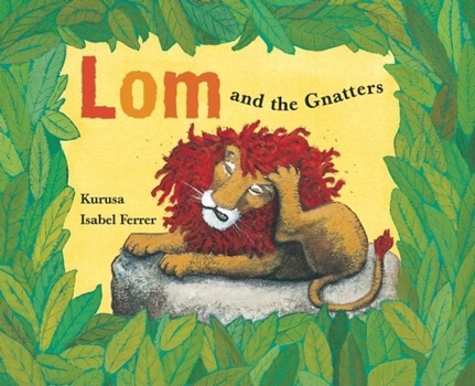 Hardcover Lom and the Gnatters Book