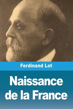 Paperback Naissance de la France [French] Book