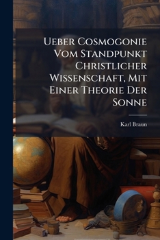 Uber Cosmogonie Vom Standpunkt Christlicher Wissenschaft