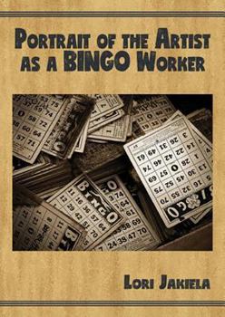 Paperback Portrait of the Artist as a Bingo Worker: On Work and the Writing Life Book