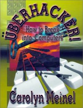 Paperback Uberhacker!: How to Break Into Computers [With CDROM] Book