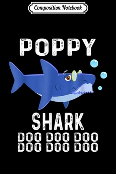 Paperback Composition Notebook: Poppy Shark Doo Doo - Matching Family Shark s Journal/Notebook Blank Lined Ruled 6x9 100 Pages Book