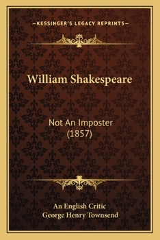 Paperback William Shakespeare: Not An Imposter (1857) Book