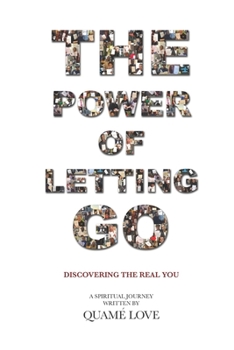 Paperback The Power of Letting Go: Discovering The Real You Book