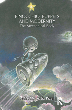Paperback Pinocchio, Puppets, and Modernity: The Mechanical Body Book