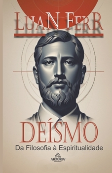 Paperback Deísmo - Da Filosofia à Espiritualidade [Portuguese] Book