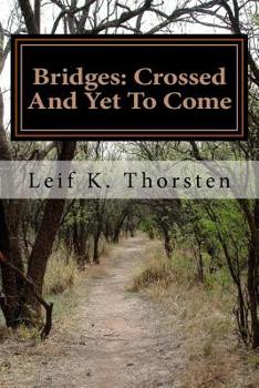 Paperback Bridges: Crossed And Yet To Come Book