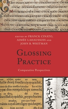 Paperback Glossing Practice: Comparative Perspectives Book